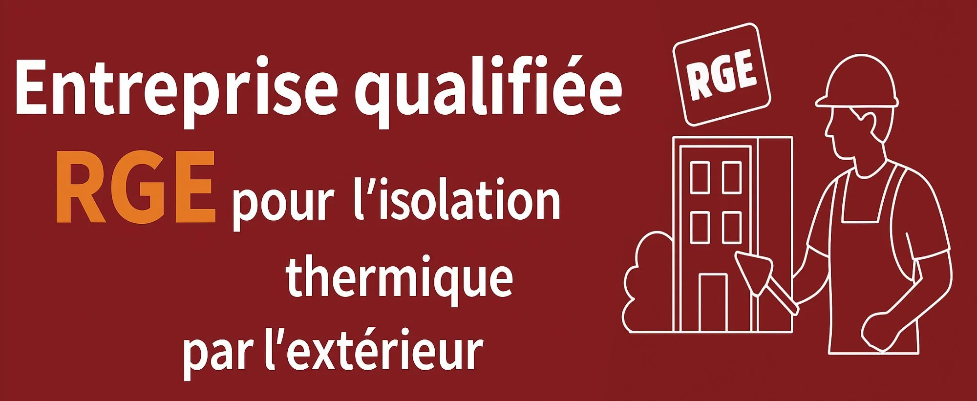 Entreprise qualifiée RGE pour le ravalement et l’isolation thermique par l’extérieur